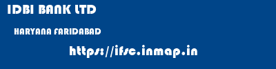 IDBI BANK LTD  HARYANA FARIDABAD    ifsc code